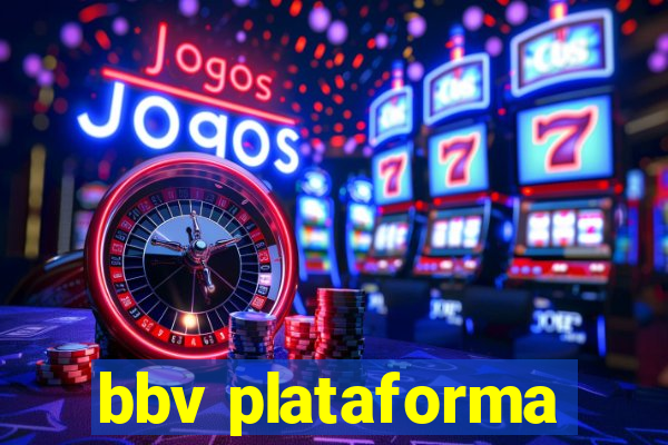 bbv plataforma